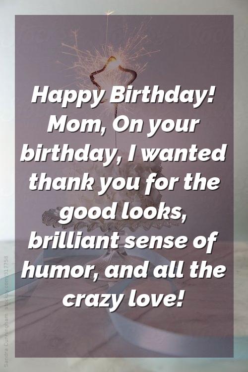 Here are somebirthday wishesyou can send to your mom
